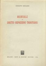 Manuale del diritto repressivo tributario