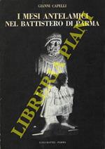 I mesi antelamici nel Battistero di Parma