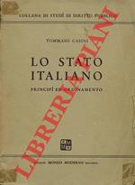 Lo Stato Italiano. Principi ed ordinamento
