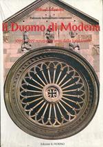 Il Duomo di Modena : palinsesto lanfranchiano-campionese : 1099-1999 nono centenario della fondazione del Duomo di Lanfranco