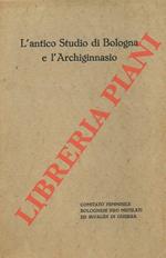 L' antico Studio di Bologna e l'Archiginnasio