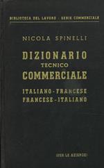 Dizionario tecnico commerciale italiano-francese francese-italiano (per le aziende)