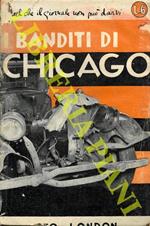 Due mesi con i banditi di Chicago