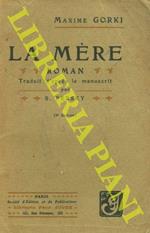 La mère. Roman. Traduit d'après le manuscrit par S.Persky