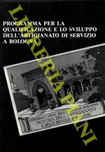 Programma per la qualificazione e lo sviluppo dell'artigianato di servizio a Bologna