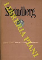 Strindberg. Il meglio del teatro per la prima volta tradotto dall'originale svedese