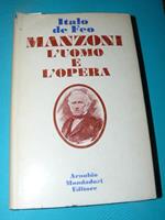 Manzoni l'uomo e l'opera