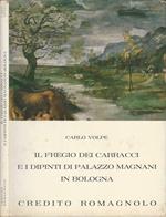 Il fregio dei Carracci e i dipinti di Palazzo Magnani in Bologna