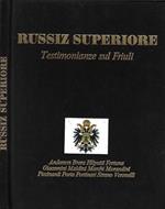 Russiz Superiore. Testimonianze del Friuli