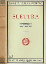 Elettra. Laudi del cielo del mare della terra e degli eroi vol. II