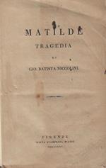 Matilde tragedia di Gio. Batista Niccolini