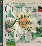 The Royal Horticultural Society - Chelsea. The greatest flower show on heart