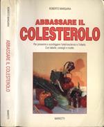 Abbassare il colesterolo