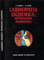 Cardiopatia ischemica: metodologia diagnostica