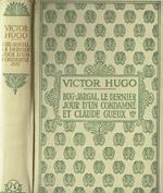 Bug Jargal - Le Dernier jour d'un Condamnè - Claude Gueux