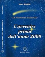 L' avvenire prima dell'anno 2000