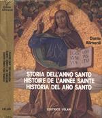 Storia dell' Anno Santo - Histoire de l' Annèe Sainte - Historia del Ano Santo
