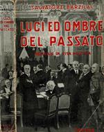 Luci ed ombre del passato