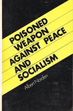 Poisoned weapon against peace and socialism