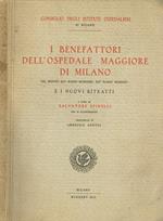 I benefattori dell'Ospedale Maggiore di Milano nel biennio XXV marzo MCMXXXIII-XXV marzo MCMXXXV e i nuovi ritratti