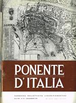 Ponente d'Italia. Rassegna dell'attività ligure-piemontese anno XXII n.7-8, 9-10. anno XXIV n.9-10. anno XXVI n.1