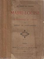Marie - Louise et La Decadence de L'Empire