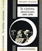 Le cinéma américain 1955-1970