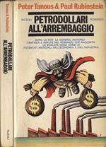 Petrodollari all' arrembaggio