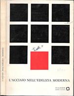 L' acciaio nell'edilizia moderna