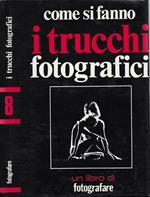 Come si fanno i trucchi fotografici