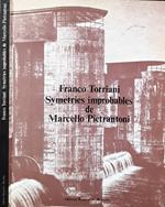 Symétries improbables de Marcello Pietrantoni