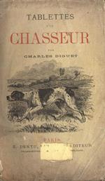 Tablettes d' un chasseur