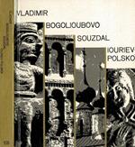 Vladimir, Boglioubovo, Souzdal e Iouriev-Polskoi