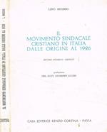 Il movimento sindacale cristiano in Italia dalle origini al 1926