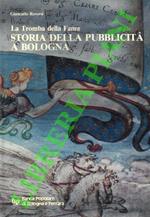 La tromba della fama. Storia della pubblicità a Bologna