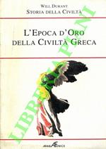 Storia della Civiltà. L'epoca d'oro della Civiltà Greca. Libro terzo. L'età dell'oro (480-399 a.C.). Parte Prima