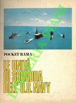 Le Unità di Squadra dell' U.S. Navy. Pocket Rama