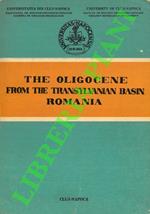 The Oligocene from the Transylvanian basin Romania