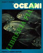 Gli oceani. Alla scoperta del pianeta acqua con Jacques Cousteau