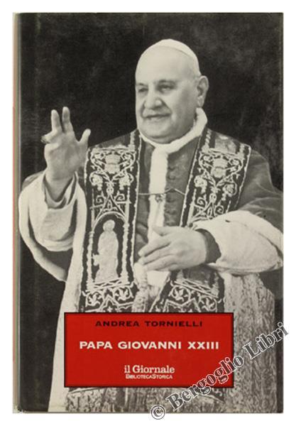 Papa Giovanni XXIII - Andrea Tornielli - copertina