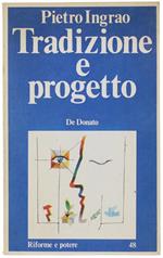 Tradizione e Progetto