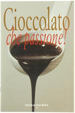 Cioccolato Che Passione!