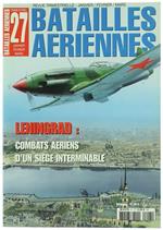 Leningrad. Combats Aériens D'un Siège Interminable