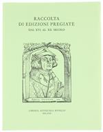 Raccolta di Edizioni Pregiate Dal Xvi Al Xx Secolo