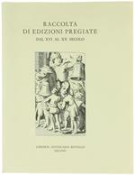 Raccolta di Edizioni Pregiate Dal Xvi Al Xx Secolo