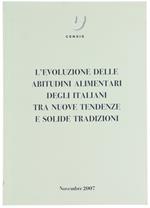 L' Evoluzione Delle Abitudini Alimentari Degli Italiani tra Nuove Tendenze e Solide Tradizioni