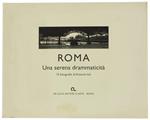 Roma - Una Serena Drammaticità. 15 Fotografie di Antonio Ioli