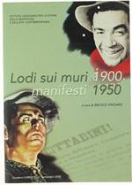 Lodi Sui Muri - Manifesti 1900-1950