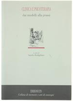 Clinica e Psicoterapia Dai Modelli Alla Prassi