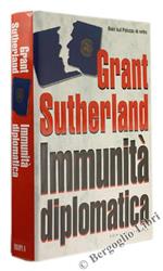 Immunità Diplomatica. Romanzo